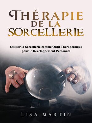 cover image of Thérapie  de la  Sorcellerie